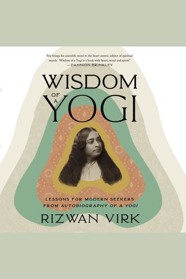 Wisdom of a Yogi - Lessons for Modern Seekers from Autobiography of a Yogi - cover