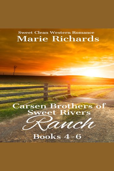 Carsen Brothers of Sweet Rivers Ranch Books 4-6 - cover