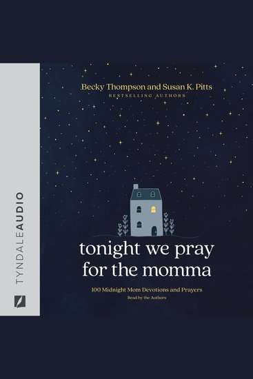 Tonight We Pray for the Momma - 100 Midnight Mom Devotions and Prayers - cover