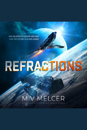 Refractions - A completely gripping space opera - cover