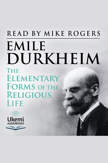 The Elementary Forms of the Religious Life - cover