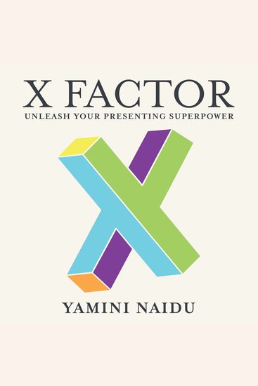 X Factor - Unleash your presenting superpower - cover