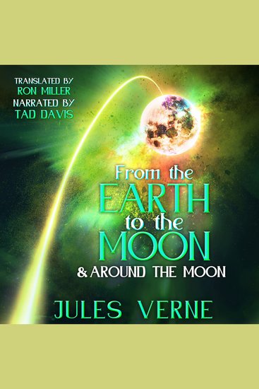 From the Earth to the Moon and Around the Moon - cover