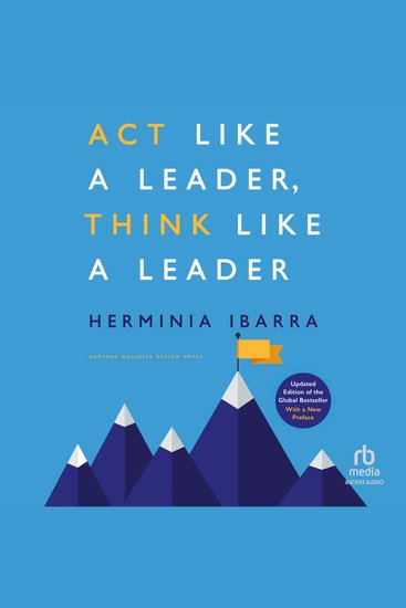 Act Like a Leader Think Like a Leader Updated Edition of the Global Bestseller With a New Preface (Revised) - cover