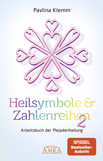 Heilsymbole & Zahlenreihen Band 2: Das neue Arbeitsbuch der Plejadenheilung [von der SPIEGEL-Bestseller-Autorin] - cover