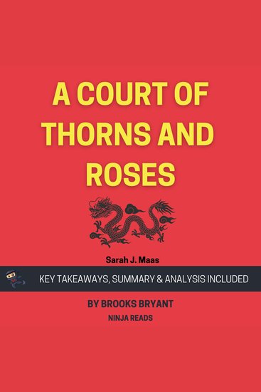 Summary: A Court of Thorns and Roses - by Sarah J Maas: Key Takeaways Summary & Analysis - cover