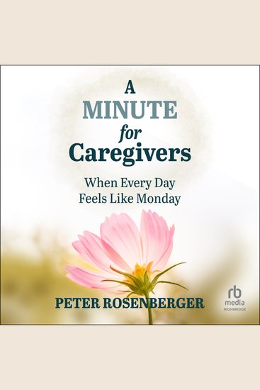A Minute for Caregivers - When Everyday Feels Like Monday - cover