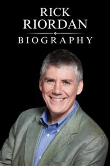 Rick Riordan - The Mythmaker Behind Percy Jackson & the Olympians series - cover