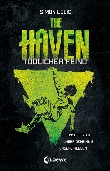 The Haven (Band 3) - Tödlicher Feind - Spannender Actionroman für Jungen und Mädchen ab 12 Jahre - cover