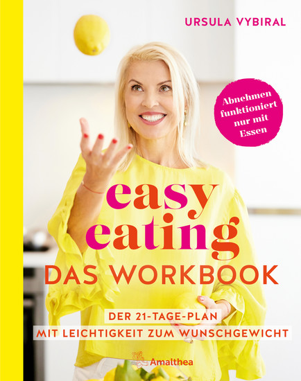 easy eating – Das Workbook - Der 21-Tage-Plan: Mit Leichtigkeit zum Wunschgewicht - cover