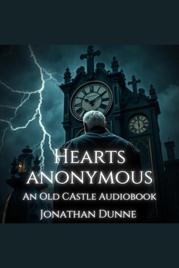 Hearts Anonymous: An Old Castle Audiobook - cover