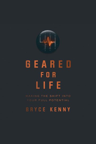 Geared For Life - Making the Shift Into Your Full Potential - cover