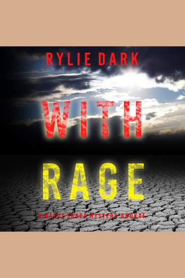With Rage (A Maeve Sharp FBI Suspense Thriller—Book Four) - Digitally narrated using a synthesized voice - cover