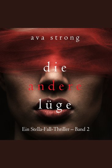 Die andere Lüge (Ein Stella-Fall-Thriller – Band 2) - Digitally narrated using a synthesized voice - cover