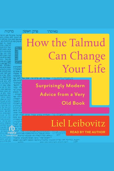 How the Talmud Can Change Your Life - Surprisingly Modern Advice from a Very Old Book - cover