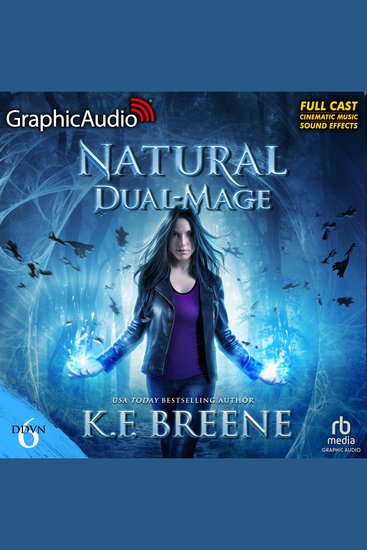 Natural Dual-Mage (Magical Mayhem Trilogy 3) [Dramatized Adaptation] - Demon Days Vampire Nights World 6 - cover