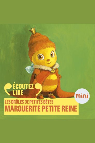Marguerite petite reine - Les Drôles de Petites Bêtes - cover