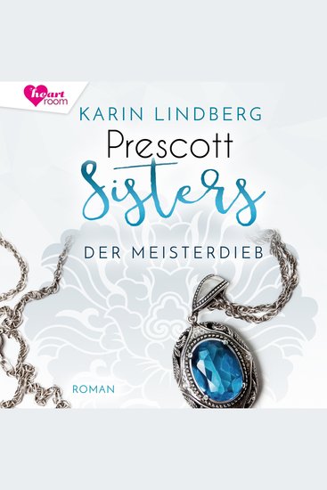 Prescott Sisters 3 - Der Meisterdieb - cover