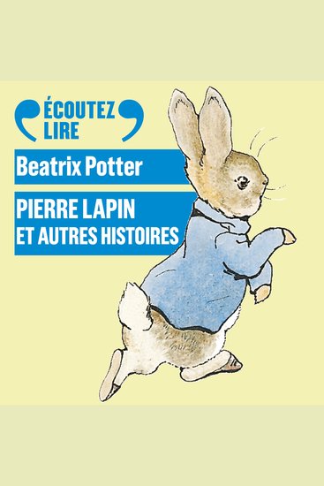 Pierre lapin et autres histoires - Pierre lapin - Tom chaton - Sophie Canétang - Noisette l'écureuil - cover