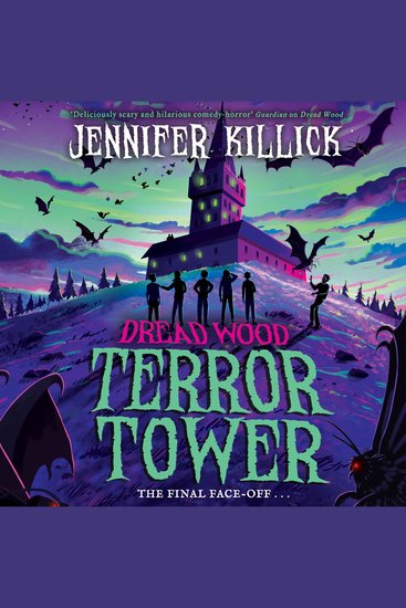 Terror Tower: New for 2024 a funny scary sci-fi thriller perfect for kids aged 9-12 and fans of Stranger Things and Goosebumps! (Dread Wood Book 6) - cover