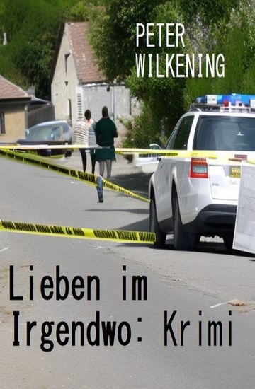 Lieben im Irgendwo: Krimi - cover
