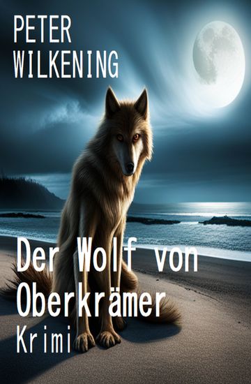 Der Wolf von Oberkrämer: Krimi - cover