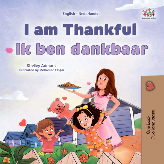 I am Thankful Ik ben dankbaar - English Dutch Bilingual Book for Children - cover