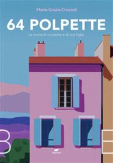 64 polpette - La storia di un padre e di sua figlia - cover