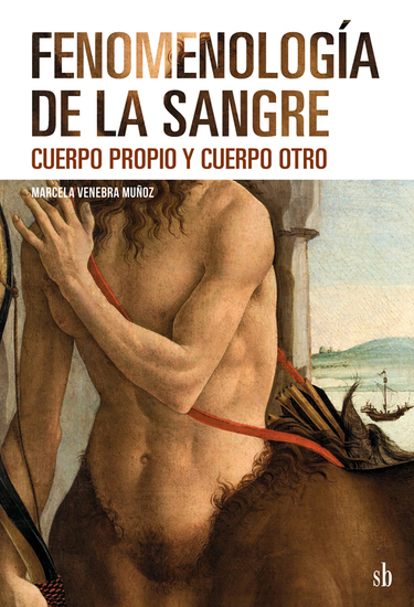 Fenomenología de la sangre - Cuerpo propio y cuerpo otro - cover