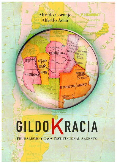 Gildokracia - Feudalismo y caos institucional argento - cover