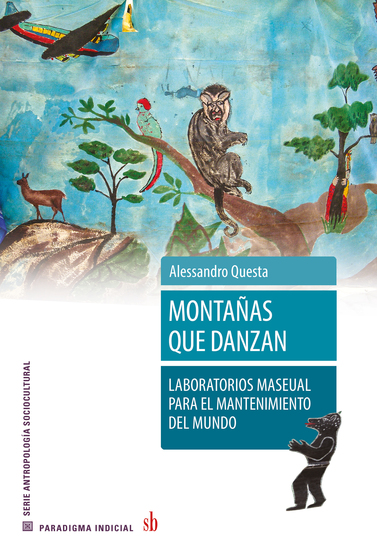 Montañas que danzan - Laboratorios maseual para el mantenimiento del mundo - cover