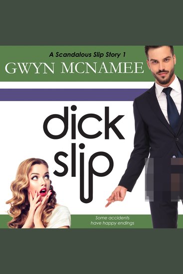 Dickslip - A Hilarious and Steamy Romantic Comedy - cover