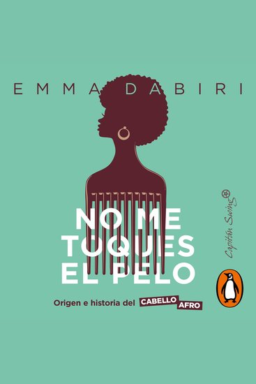 No me toques el pelo - Origen e historia del cabello afro - cover