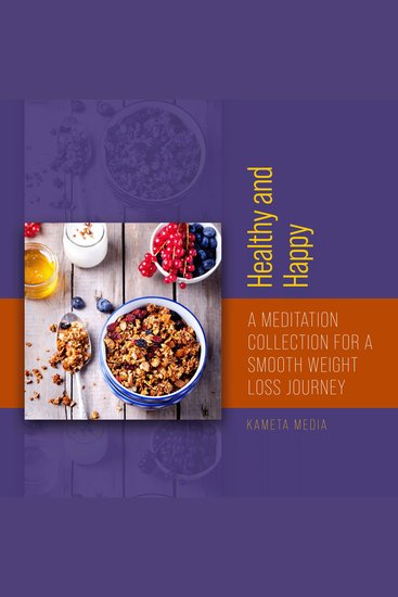 Healthy and Happy: A Meditation Collection for a Smooth Weight Loss Journey - cover