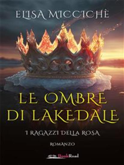 Le ombre di Lakedale - I ragazzi della rosa - cover