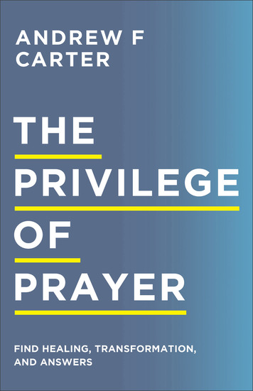 The Privilege of Prayer - Find Healing Transformation and Answers - cover