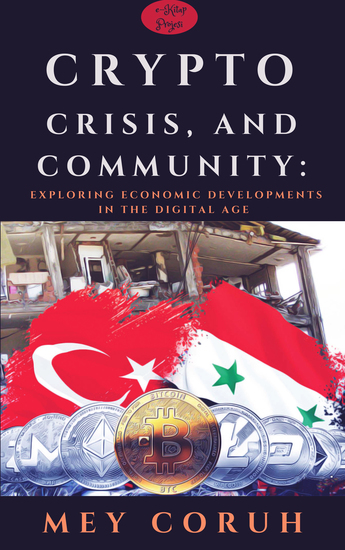 Crypto Crisis and Community - Exploring Economic Developments in the Digital Age - cover