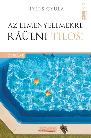 Az élményelemekre ráülni tilos! - cover