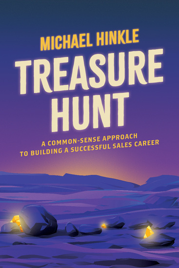 Treasure Hunt - A Common-Sense Approach to Building a Successful Sales Career - cover