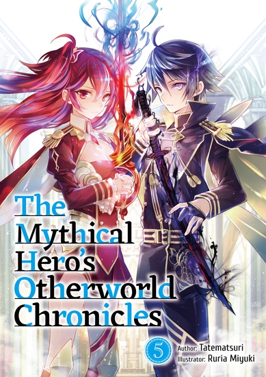 The Mythical Hero's Otherworld Chronicles: Volume 5 - cover