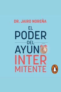 El poder del ayuno intermitente