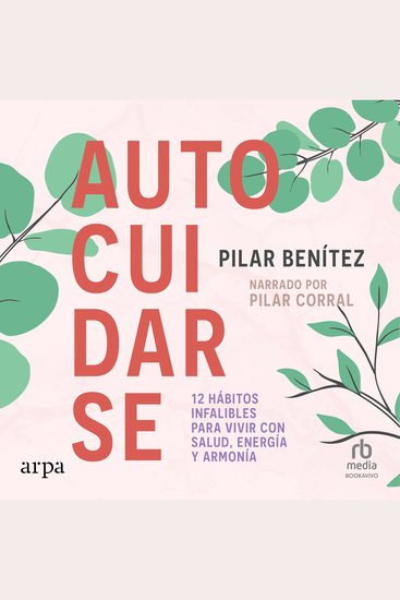 Autocuidarse - 12 hábitos infalibles para vivir con salud energía y armonía (12 Infallible Habits to Live with Health Energy and Harmony) - cover
