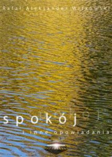 Spokój i inne opowiadania - cover