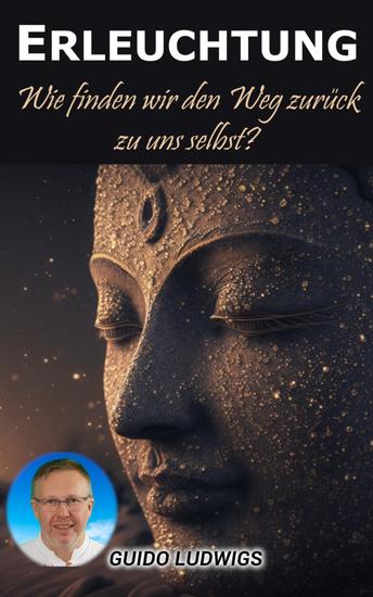Erleuchtung: Wie finden wir den Weg zurück zu uns selbst? - cover