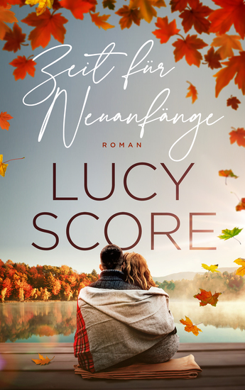 Zeit für Neuanfänge - Die TikTok Sensation endlich auf Deutsch - Eine Kleinstadt zum Verlieben 2 - cover