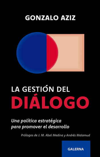 La gestión del diálogo - Una política estratégica para promover el desarrollo - cover
