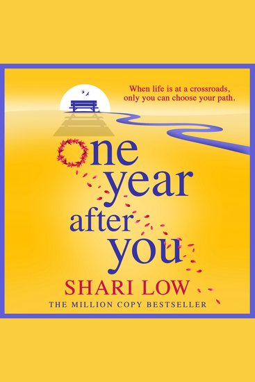 One Year After You - The unforgettable heartfelt read from Shari Low - cover