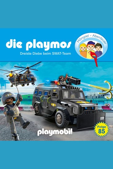 Die Playmos - Das Original Playmobil Hörspiel Folge 85: Dreiste Diebe beim SWAT-Team - cover