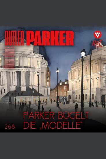 Parker bügelt die "Modelle" - Butler Parker Band 268 (ungekürzt) - cover