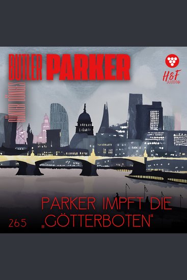 Parker impft die "Götterboten" - Butler Parker Band 265 (ungekürzt) - cover